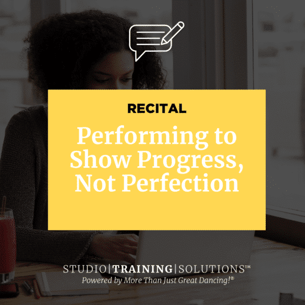 Performing to Show Progress, Not Perfection