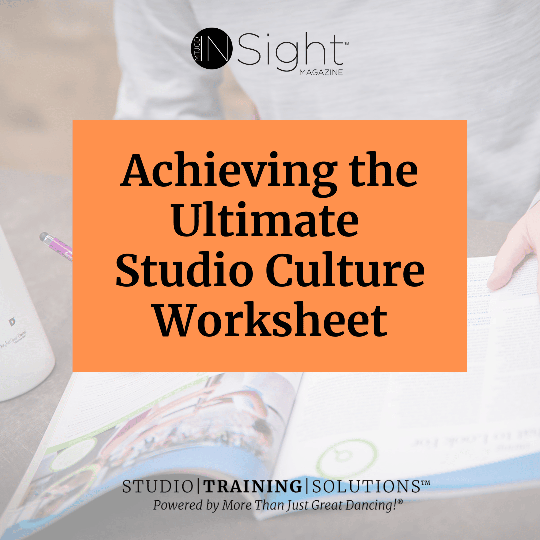 Dance- Achieving the Ultimate Studio Culture Worksheet