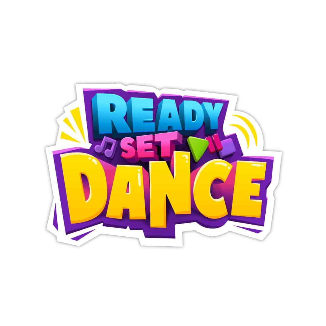 Ready Set Dance